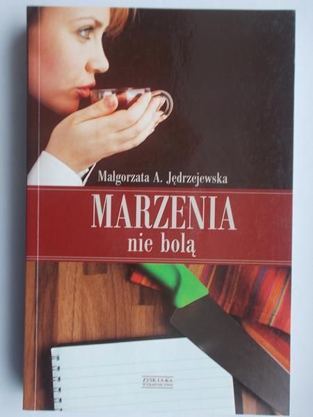 Marzenia nie bolą