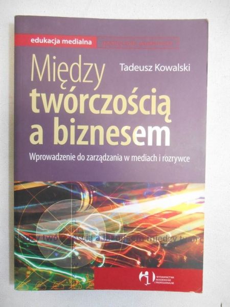 Między twórczością a biznesem