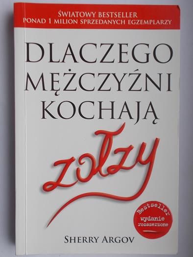 Dlaczego mężczyźni kochają zołzy