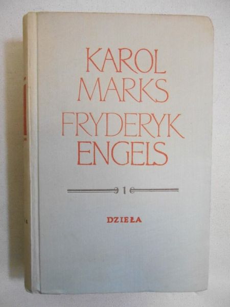 Karol Marks Fryderyk Engels - Dzieła tom 1