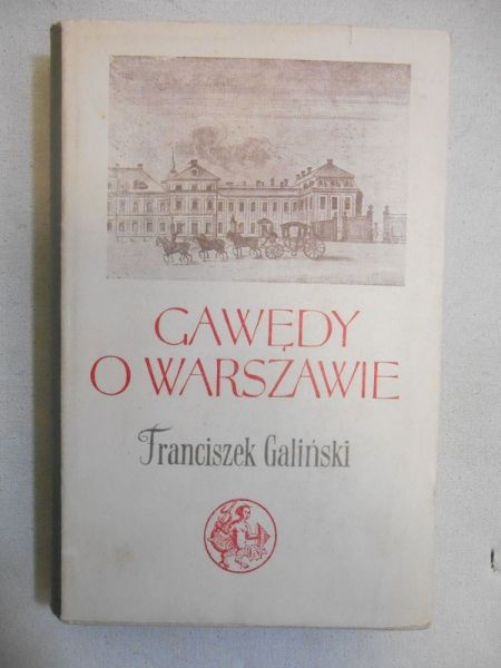 Galiński Franciszek - Gawędy o Warszawie