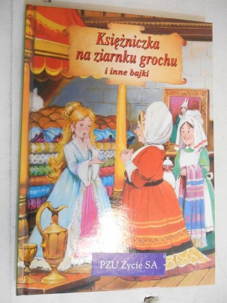 Księżniczka na ziarnku grochu i inne bajki
