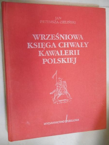 Wrześniowa księga chwały kawalerii polskiej