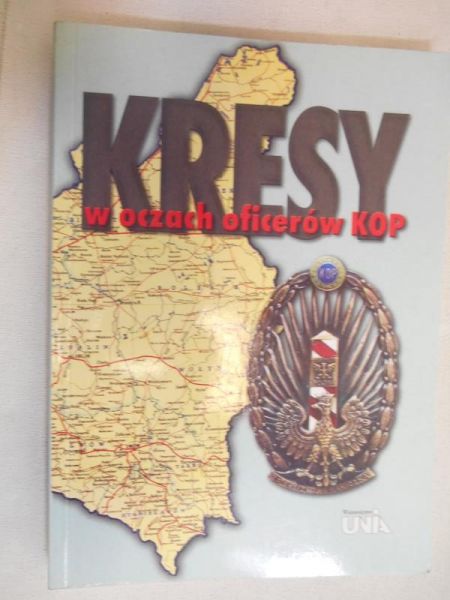 Kresy w oczach oficerów KOP