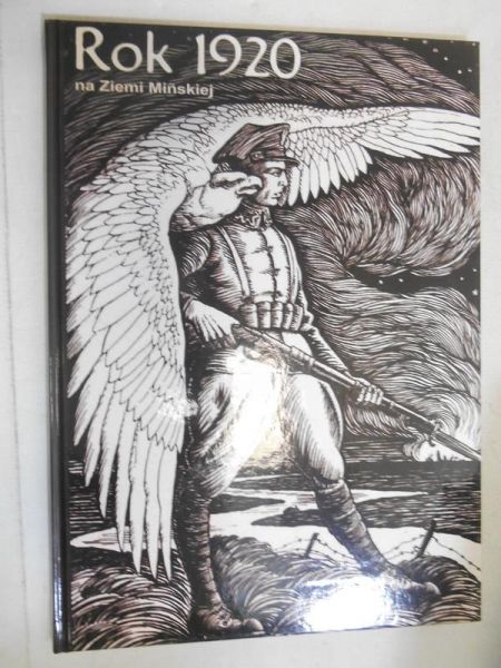 Cygan Joanna - Rok 1920 na Ziemi Mińskiej