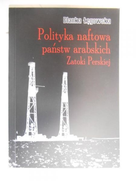 Polityka naftowa państw arabskich Zatoki Perskiej