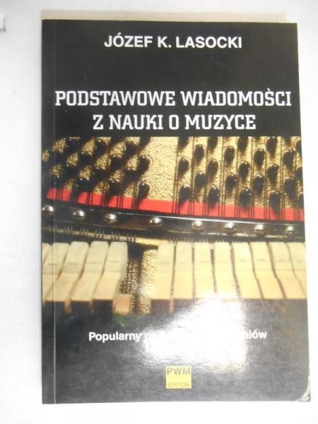 Lasocki Józef - Podstawowe wiadomości z nauki o muzyce
