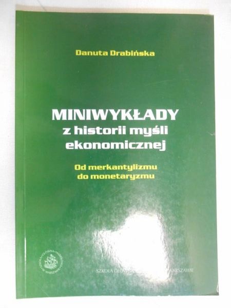 Miniwykłady z historii myśli ekonomicznej