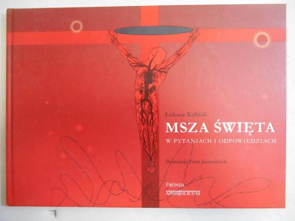 Msza Święta w pytaniach i odpowiedziach