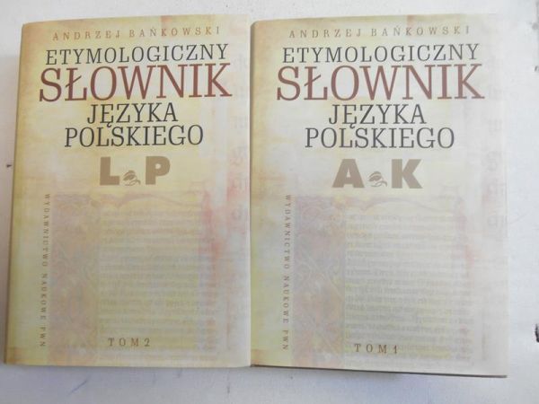 Etymologiczny słownik języka polskiego, T.I-II