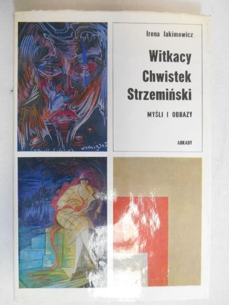 Witkacy, Chwistek, Strzemiński. Mysli i obrazy