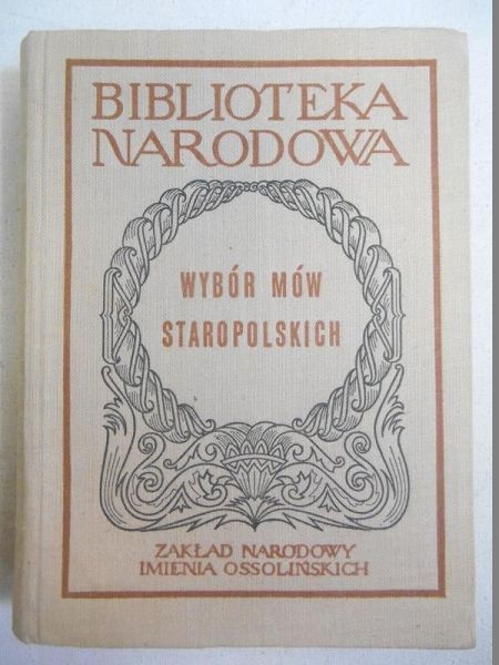 Nadolski Bronisław (opr.) - Wybór mów staropolskich, BN