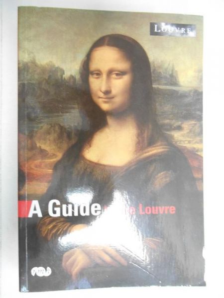 Sefrioui Anne - A Guide to the Louvre
