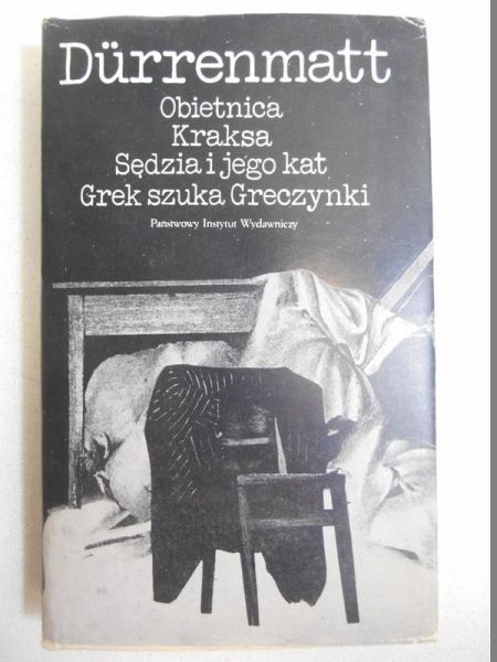 Durrenmatt Friedrich - Obietnica, Kraksa, Sędzia i jego kat, Grek szuka Greczynki