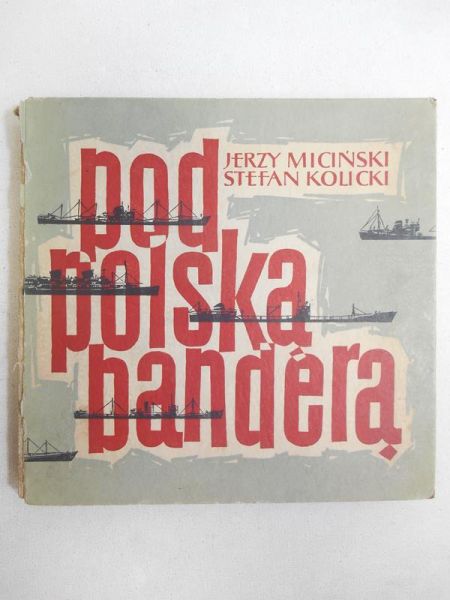Miciński Jerzy - Pod polską banderą