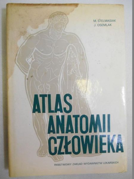 Stelmasiak Mieczysław - Atlas anatomii człowieka, t. II