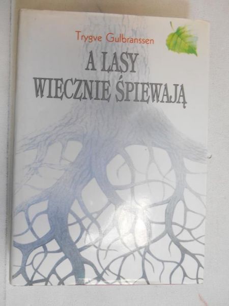 A lasy wiecznie śpiewają