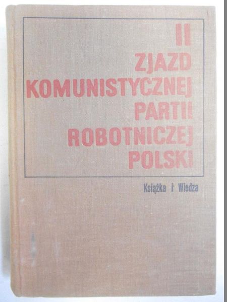 Iwański Gereon - II Zjazd Komunistycznej Partii Robotniczej Polski