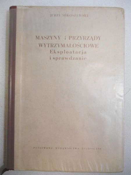 Maszyny i przyrządy wytrzymałościowe
