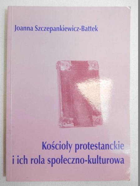 Kościoły protestanckie i ich rola społeczno-kulturowa