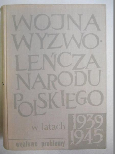 Wojna wyzwoleńcza narodu polskiego w latach 1939-1945