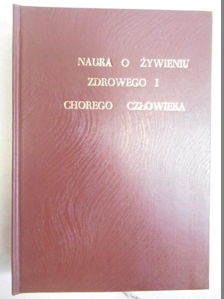 Nauka o żywieniu zdrowego i chorego człowieka