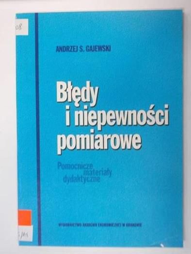 Gajewski Andrzej S. - Błędy i niepewności pomiarowe