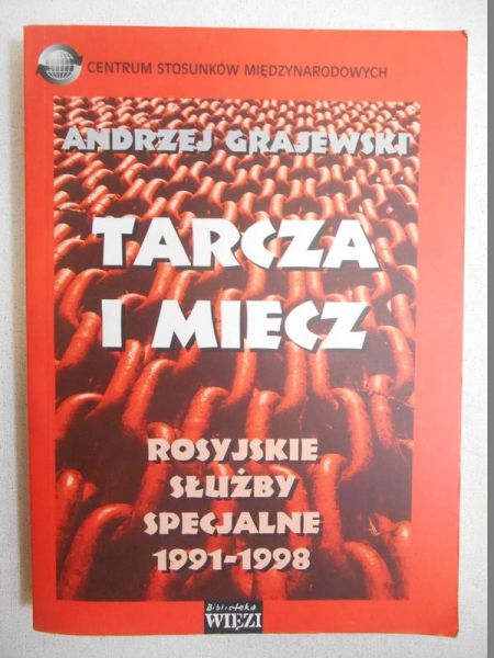 Grajewski Andrzej - Tarcza i miecz