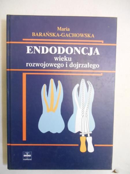 Endodoncja wieku rozwojowego i dojrzałego