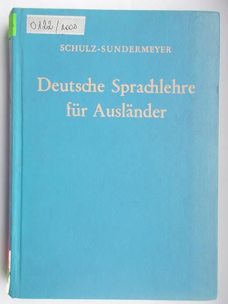 Hans Schulz - Deutsche Sprachlehre fur Auslander