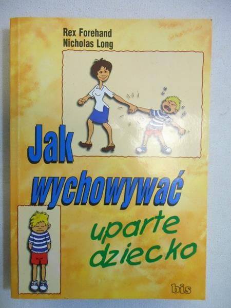 Jak wychować uparte dziecko