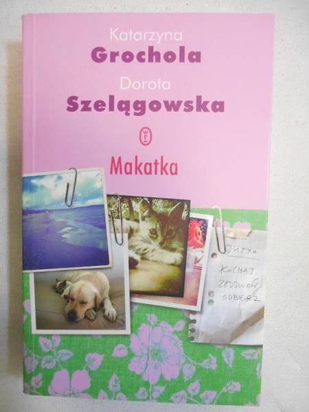 Grochola Katarzyna - Makatka
