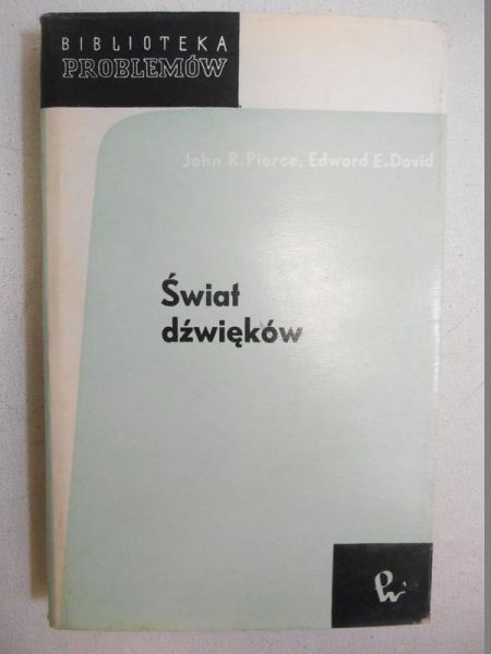 Pierce R. John - Świat dźwięków