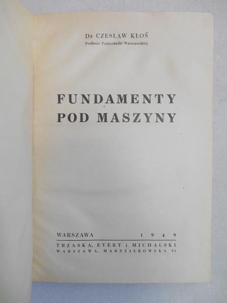 Fundamenty pod maszyny, 1949 r.
