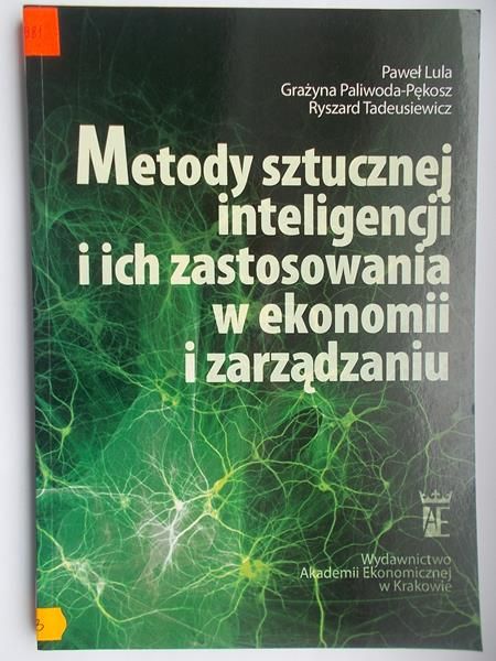 Metody sztucznej inteligencji i ich zastosowania w ekonomii i zarządzaniu