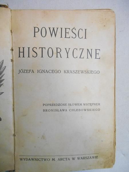 Kraszewski Józef Ignacy - Powieści historyczne