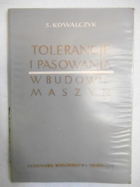 Tolerancja i pasowanie w budowie maszyn