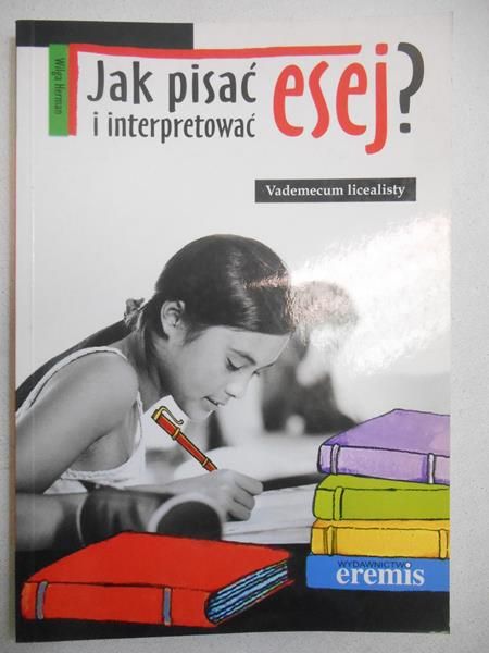 Jak pisać i interpretować esej?