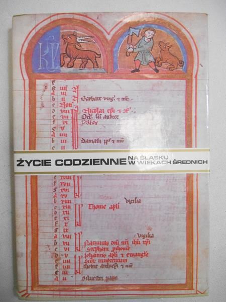 Życie codzienne na Śląsku w wiekach średnich
