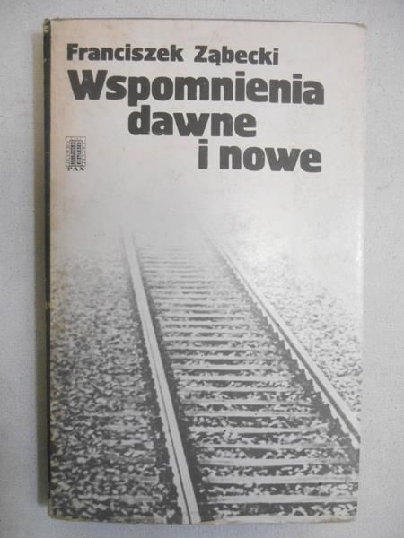 Wspomnienia dawne i nowe