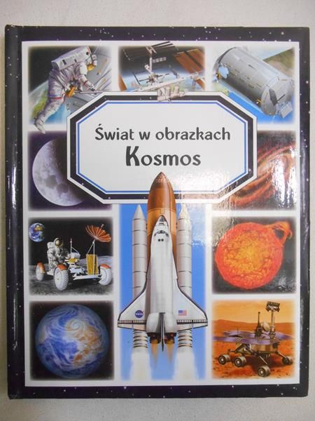 Kosmos. Świat w obrazkach