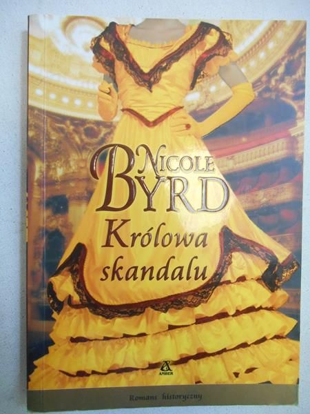 Byrd Nicole - Królowa Skandalu