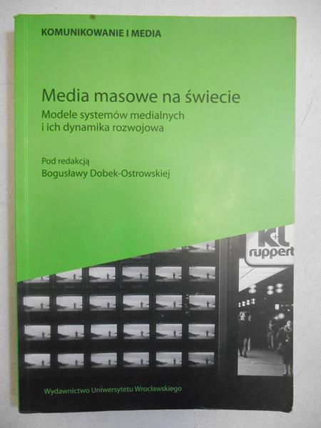 Dobek-Ostrowska Bogusława - Media masowe na świecie
