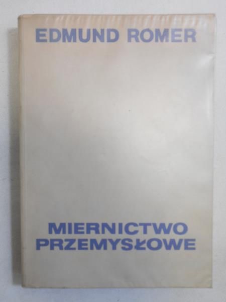Romer Edmund - Miernictow prxemysłowe