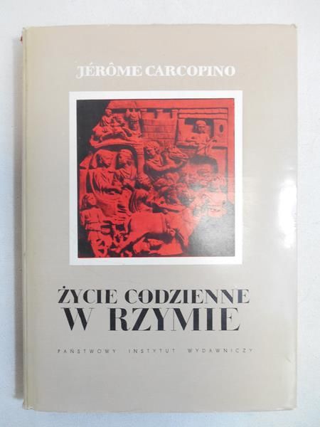 Carcopino Jerome - Życie codzienne w Rzymie