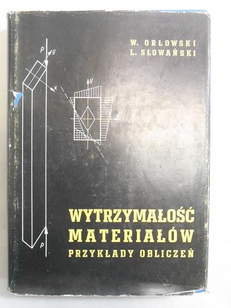 Wytrzymałość materiałów. Przykłady obliczeń