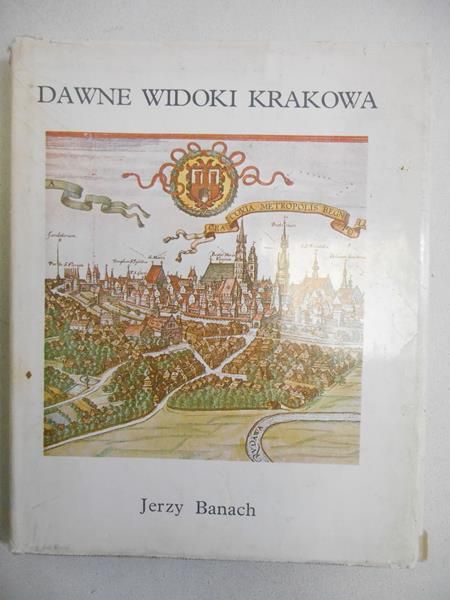 Dawne widoki Krakowa