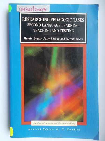 Bygate Martin - Researching Pedagogic Tasks Second Language Learning, Teaching, and Testing