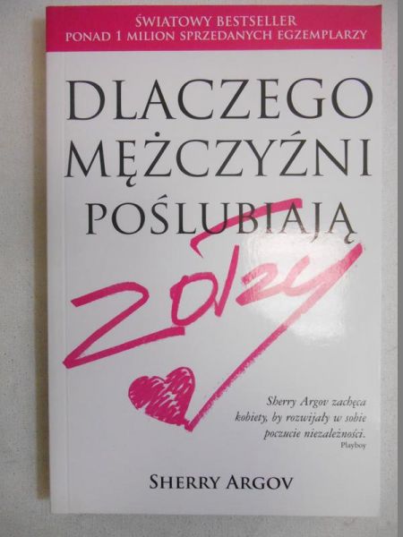 Dlaczego mężczyźni poślubiają zołzy
