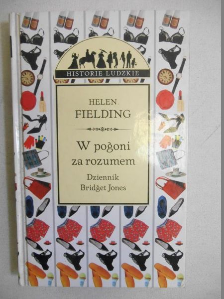 Fielding Helen - W pogoni za rozumem. Dziennik Bridget Jones